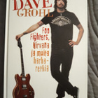 Martin James: Dave Grohl - Foo Fighters, Nirvana ja muita ha - pikkukuva 1