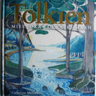 McIlwaine Catherine: Tolkien. Mies joka loi Keskimaan. - pikkukuva 1