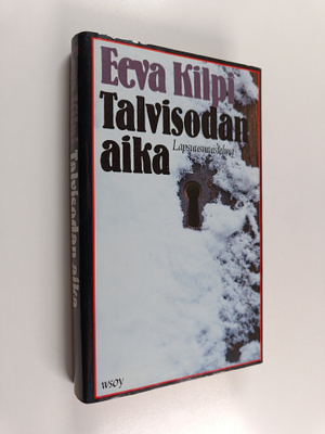 Eeva Kilpi : Talvisodan aika : lapsuusmuistelma