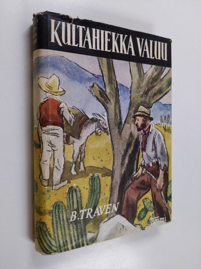 B. Traven : Kultahiekka valuu
