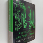 Olavi Paavolainen : Valitut teokset 2 : Keulakuvat ; Läht... - pikkukuva 1