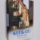 Hannu (toim.) Kahakorpi : Kotikatu : Kuuma kesä - pikkukuva 1