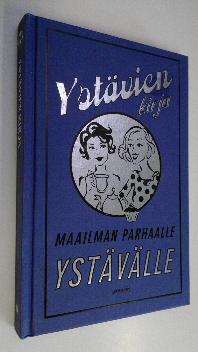 Alison Maloney : Ystävien kirja : maailman parhaalle ystä...