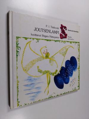 P. I. Tsaikovski : Musiikin satumaailma : Joutsenlampi