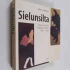Juhani Salokannel : Sielunsilta : Suomen ja Viron kirjall... - pikkukuva 1