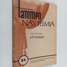 Usko Kemppi : Tammen näytelmiä 34 : Lyylikki (signeerattu... - pikkukuva 1