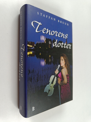 Staffan Bruun : Tenorens dotter