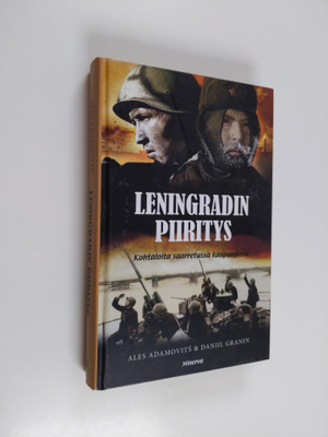 Leningradin piiritys : kohtaloita saarretussa kaupungissa
