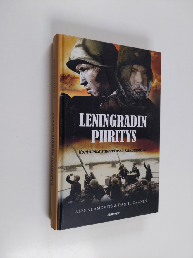 Leningradin piiritys : kohtaloita saarretussa kaupungissa