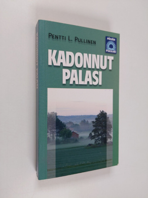 Pentti L. Pullinen : Kadonnut palasi