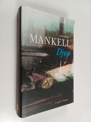 Henning Mankell : Djup : roman