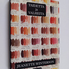 Jeanette Winterson : Taidetta ja valheita : kappale kolme... - pikkukuva 1