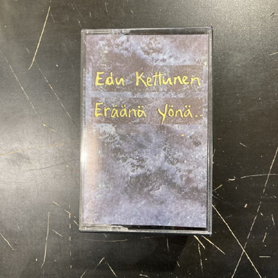 Edu Kettunen - Eräänä yönä... C-kasetti