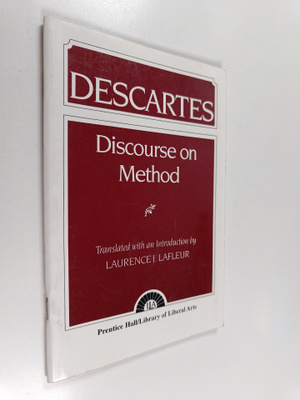 Rene Descartes : Discourse on Method