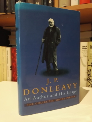 J. P. Donleavy - Author and His Image - Collected...