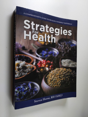 Steven Horne Rh (Ahg) : Strategies For Health : A Compreh...