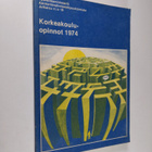 Korkeakouluopinnot 1974 : julkaisu n:o 19 - pikkukuva 1
