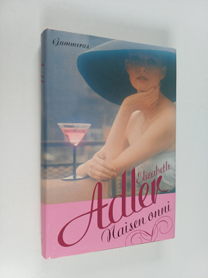 Elizabeth Adler : Naisen onni