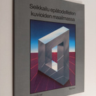Bruno Ernst : Seikkailu epätodellisten kuvioiden maailmassa - pikkukuva 1