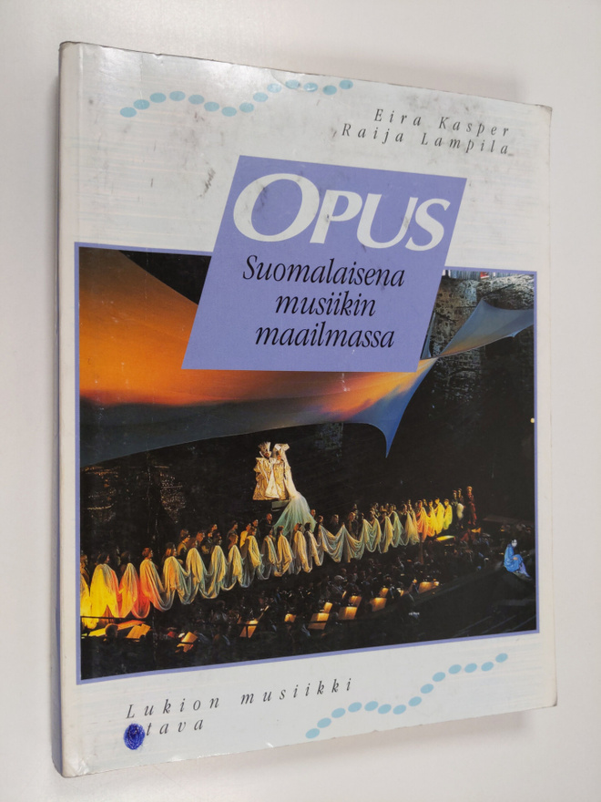 Eira Kasper : Opus Suomalaisena musiikin maailmassa
