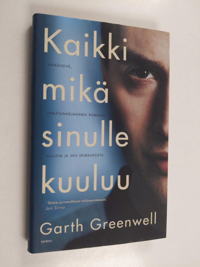 Garth Greenwell : Kaikki mikä sinulle kuuluu