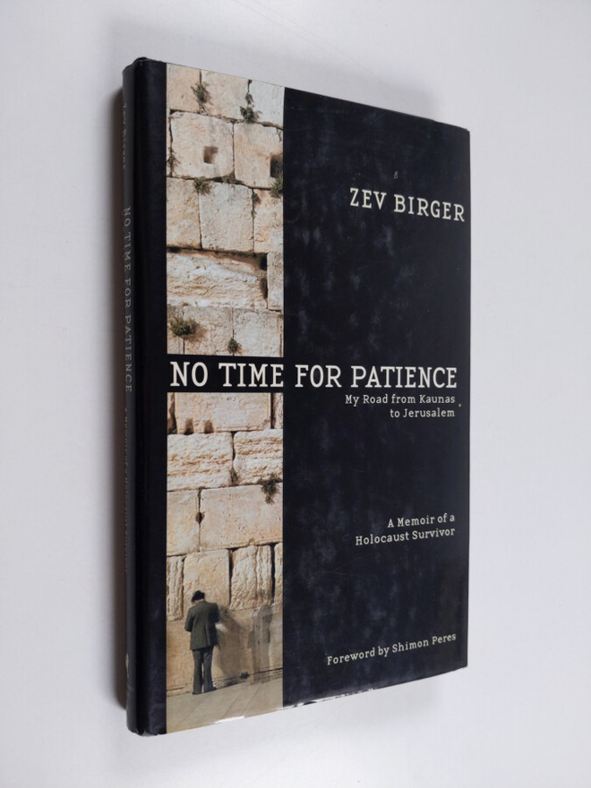 Shimon Peres ym. : No Time for Patience : My Road from Ka...