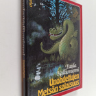 Tuula Kallioniemi : Unohdettujen Metsän salaisuus : satur... - pikkukuva 1