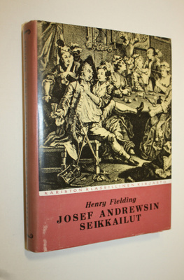 Henry Fielding : Josef Andrewsin seikkailut : (the histor...