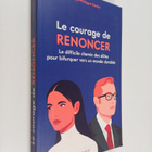 Jean-Philippe Decka : Le courage de renoncer : le diffici... - pikkukuva 1