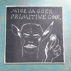 Mick Jagger : LP Primitive cool (1987) - pikkukuva 1