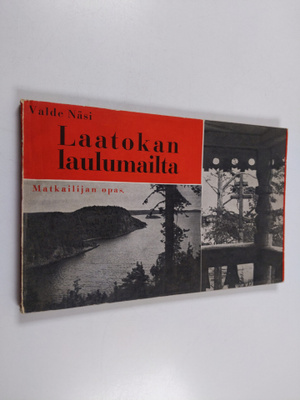Valde Näsi : Laatokan laulumailta (+valokuva)