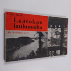 Valde Näsi : Laatokan laulumailta (+valokuva) - pikkukuva 1