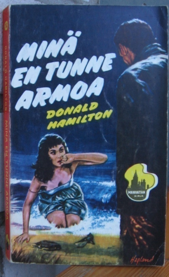 Manhattan 12. Donald Hamilton: Minä en tunne armoa. 188 s.
