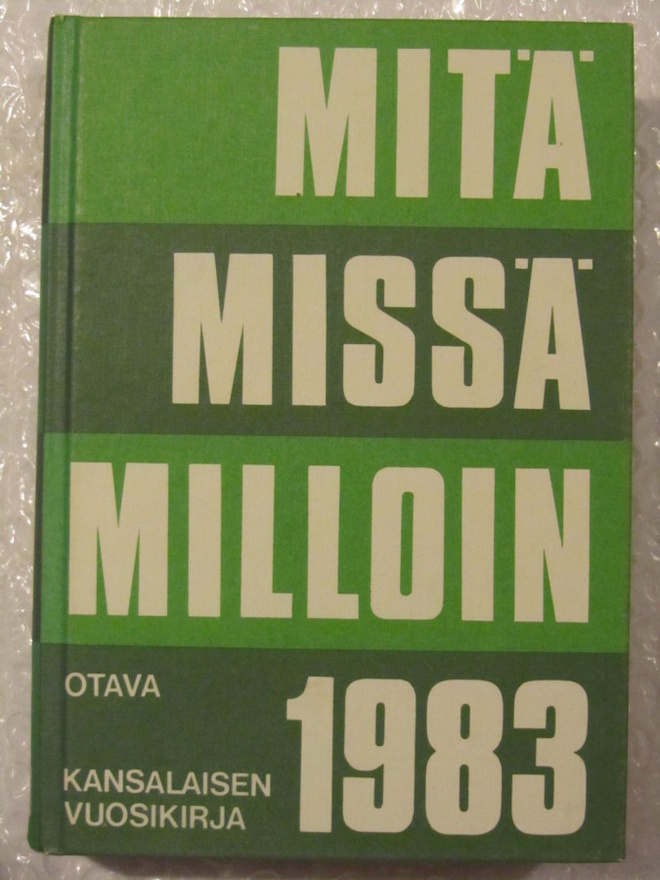 Mitä missä milloin • kansalaisen vuosikirja 1983