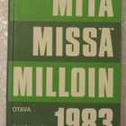 Mitä missä milloin • kansalaisen vuosikirja 1983 - pikkukuva 1