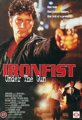 Ironfist - Under The Gun  -  DVD