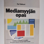 Kai Vakkuri : Mediamyyjän opas - pikkukuva 1