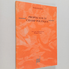 Pierre Bourdieu : Propos sur le champ politique - pikkukuva 1