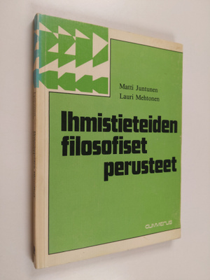 Matti Juntunen : Ihmistieteiden filosofiset perusteet