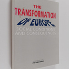 The transformation of Europe : social conditions and cons... - pikkukuva 1