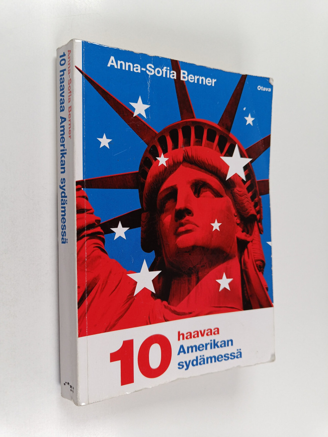 Anna-Sofia Berner : Kymmenen haavaa Amerikan sydämessä