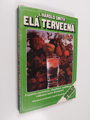 J. Harold Smith : Elä terveenä