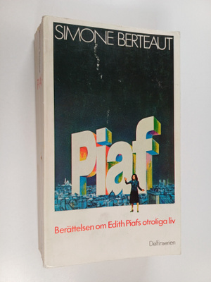 Simone Berteaut : Edith Piaf : en berättelse