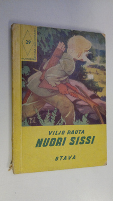 Viljo Rauta : Nuori sissi : historiallinen seikkailukertomus