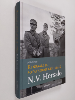 Jarkko Kemppi : Kenraali ja sotataidon kehittäjä N. V. He...