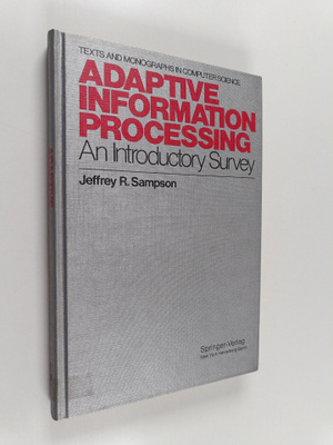 Jeffrey R. Sampson : Adaptive information processing : an...