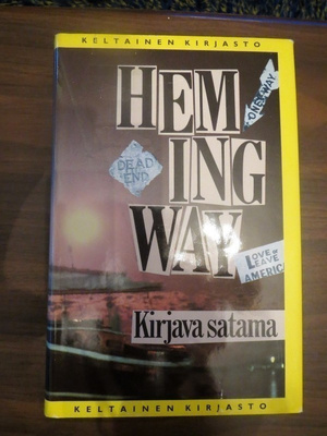 Ernest Hemingway: Kirjava satama