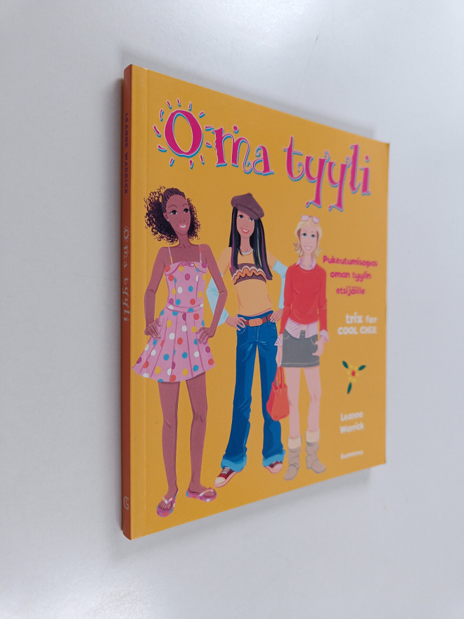 Leanne Warrick : Oma tyyli : pukeutumisopas oman tyylin e...