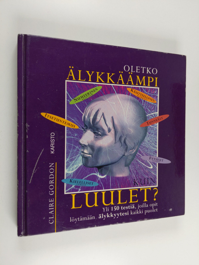 Claire Gordon : Oletko älykkäämpi kuin luulet : yli 150 t...