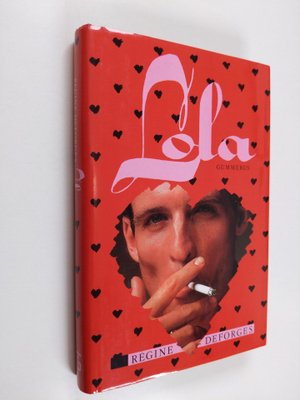 Regine Deforges : Lola